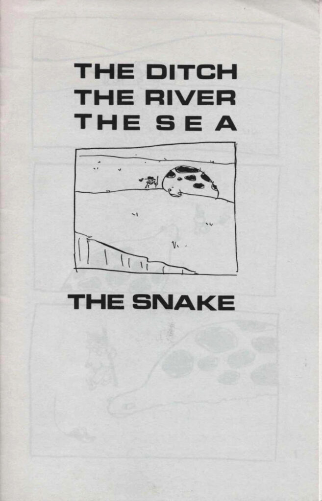 The Ditch The River The Sea The Snake