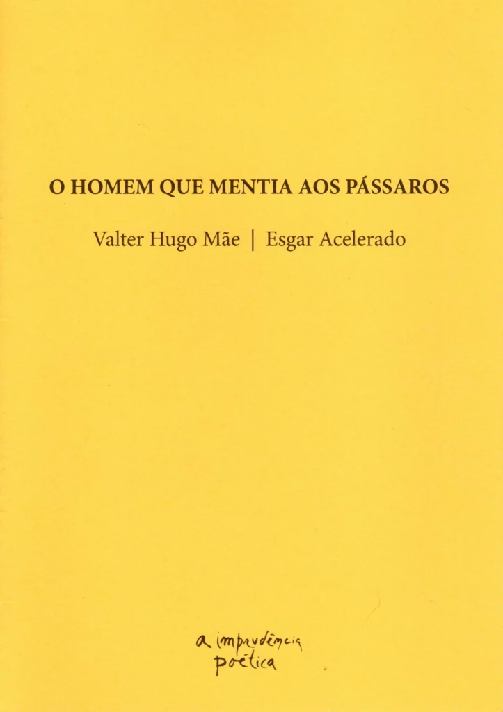 O Homem Que Mentia Aos Pássaros