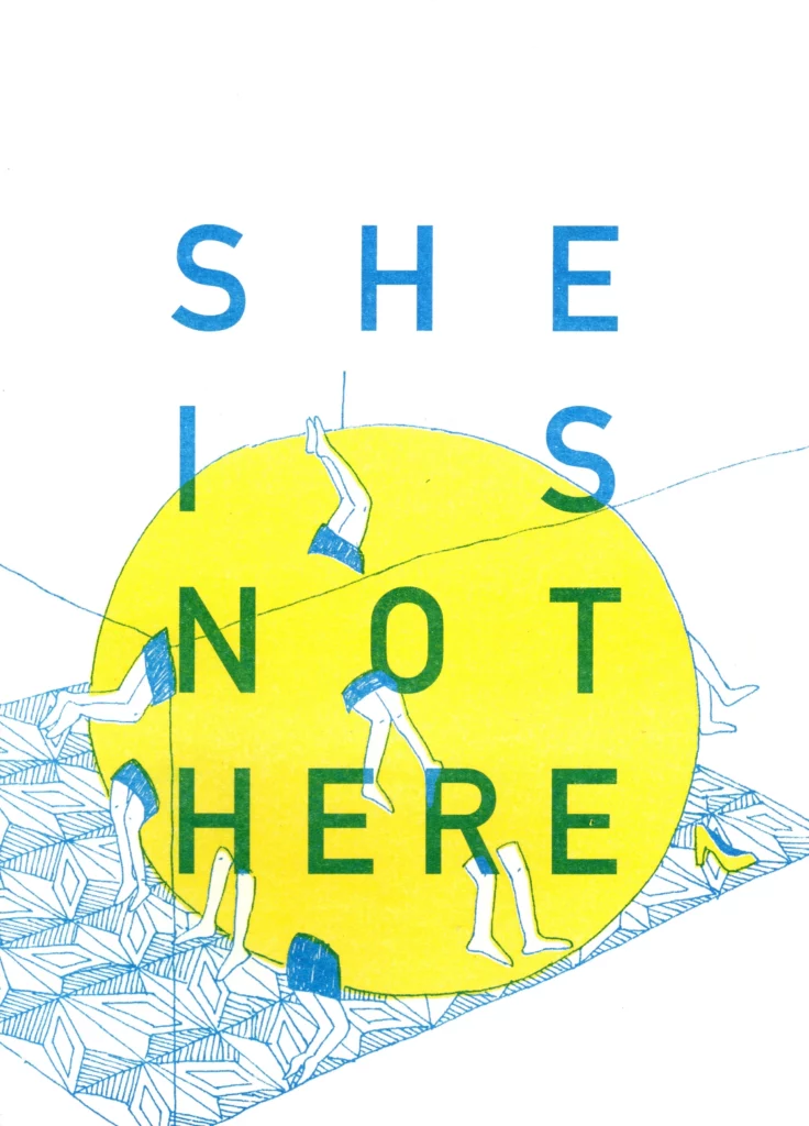 She Is Not Here